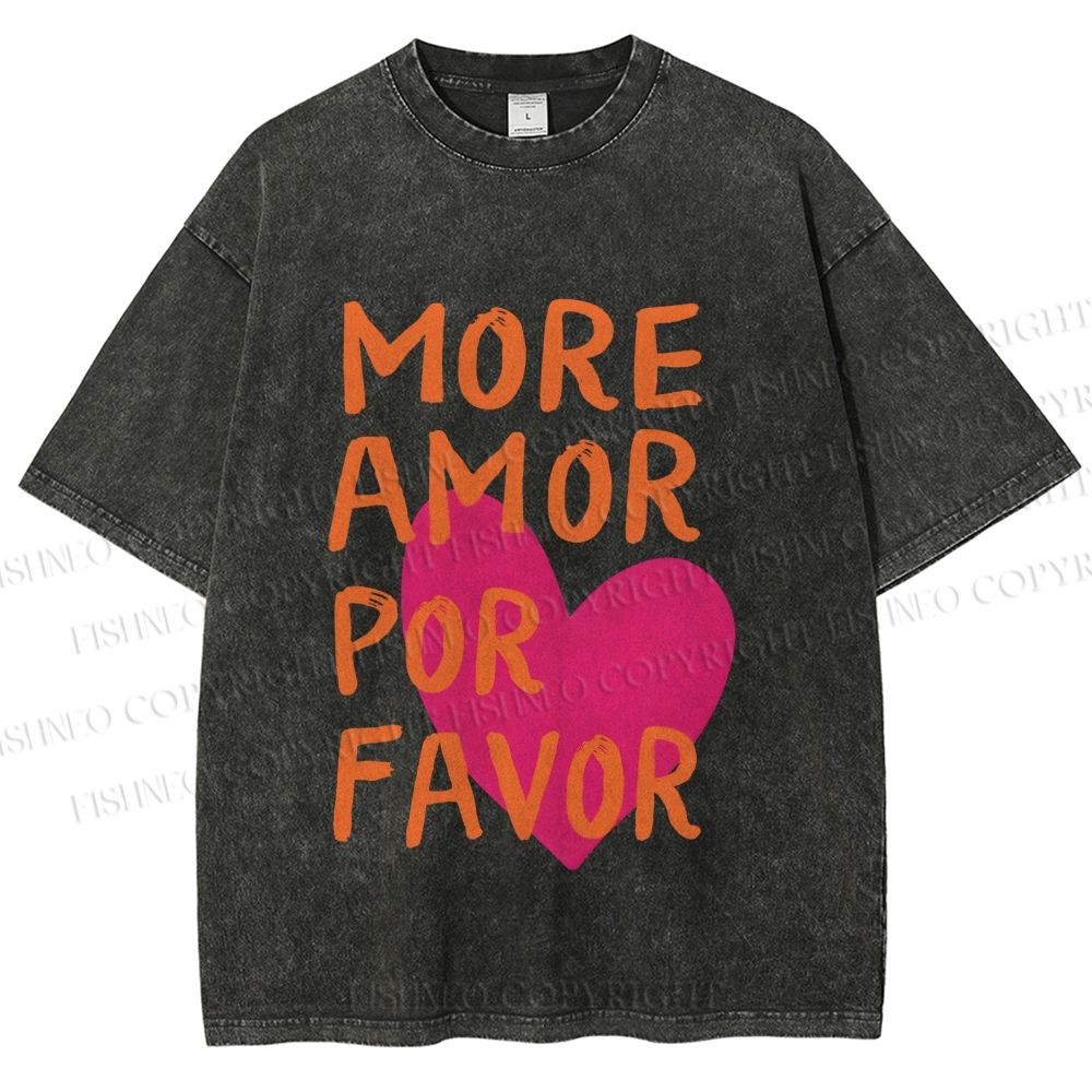 Unisex More Amor Por Favor Printed Washed Tee
