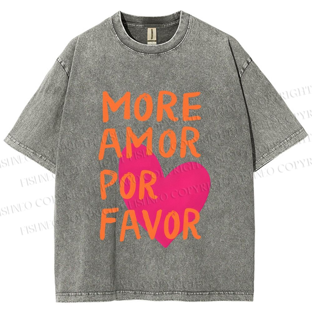 Unisex More Amor Por Favor Printed Washed Tee