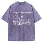 Unisex Respect locals Printed Washed Tee