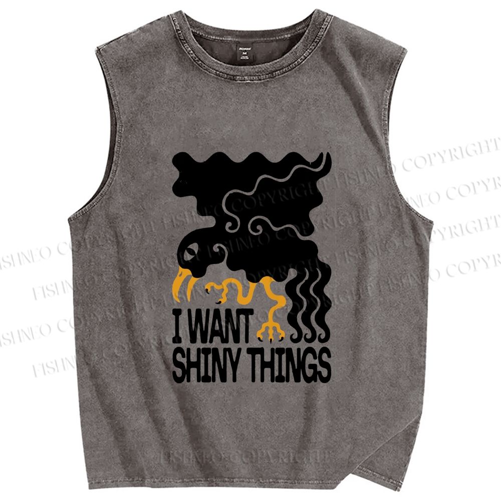 Unisex I Want Shiny Things Printed Washed Tank Top