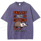 Unisex Failure is Not An Option Opossum Printed Washed Tee
