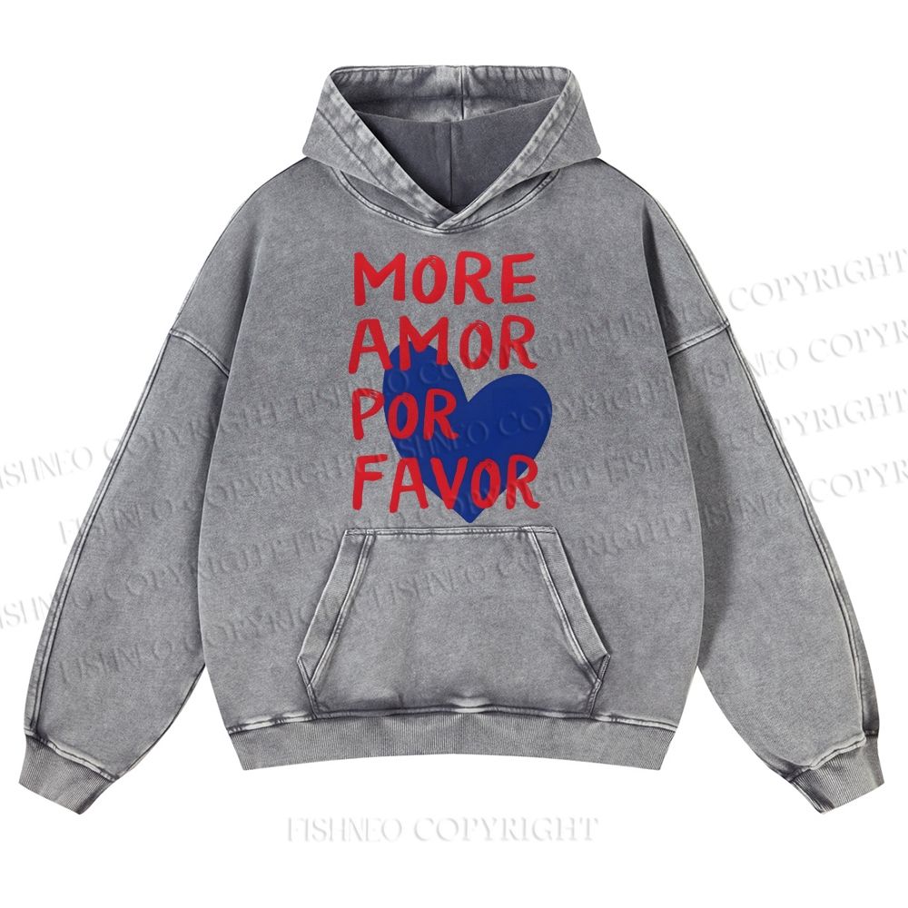 More Amor Por Favor Casual Washed Hoodie