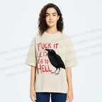Unisex Fuck It Let's Go To Hell Crow Printed Washed Tee