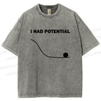 Unisex Project Hail Mary I Had Potential Printed Washed Tee
