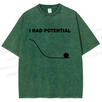 Unisex Project Hail Mary I Had Potential Printed Washed Tee