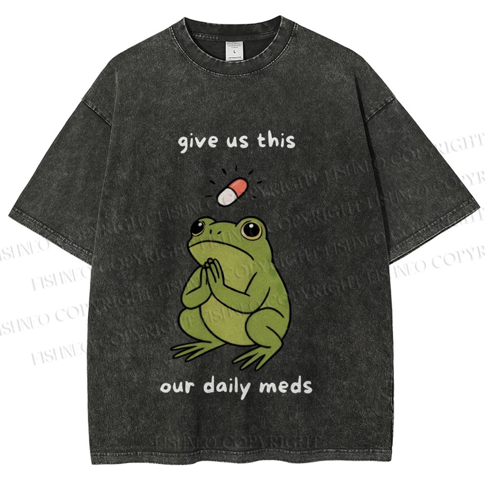 Unisex Daily Meds Funny Frog Printed Washed Tee
