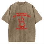 Unisex The Prophecy Did Not Foretell Printed Washed Tee