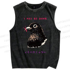 Unisex I May Be Dumb Bird Printed Washed Tank Top