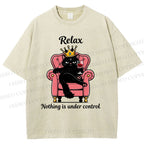Unisex Relax Nothing Is Under Control Printed Washed Tee