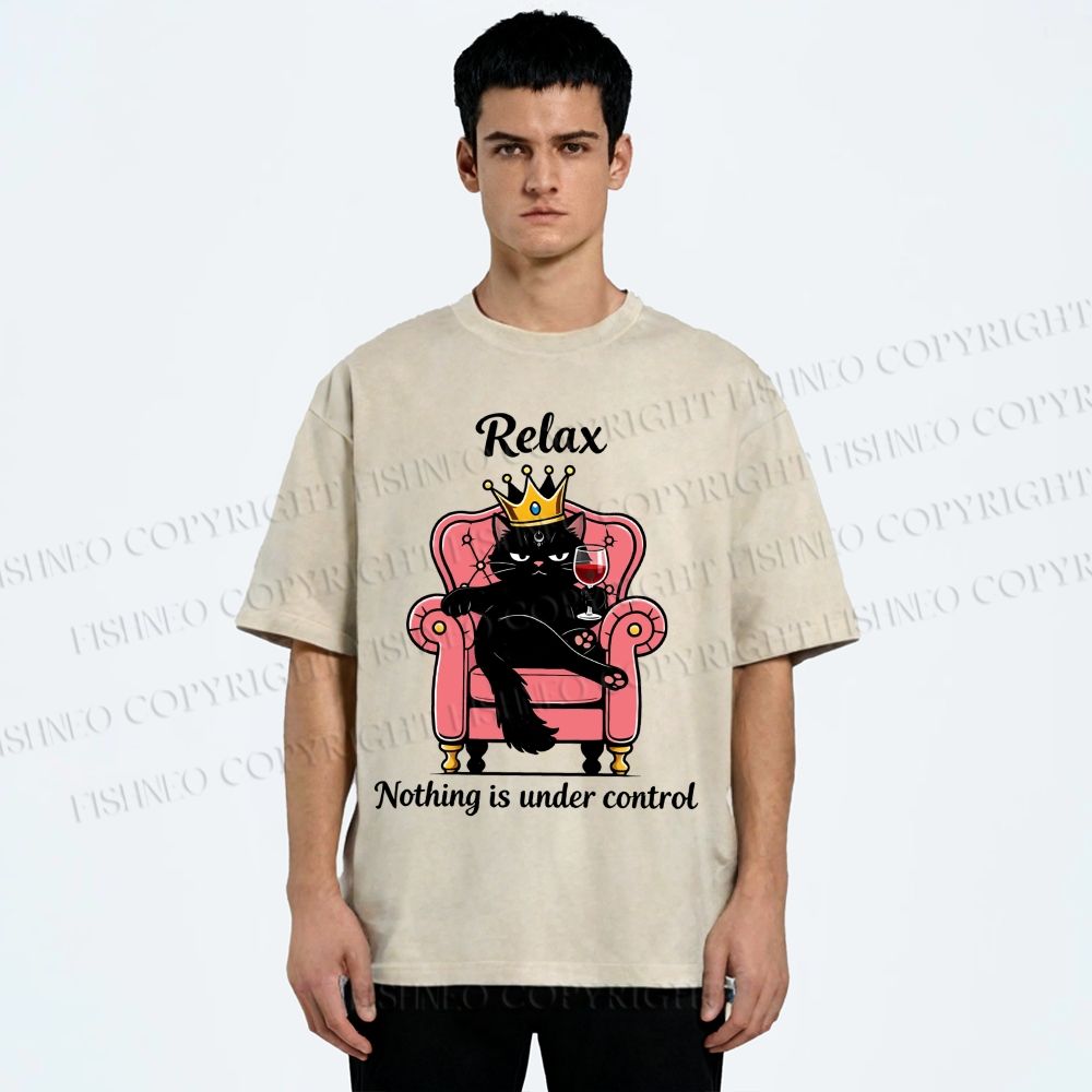 Unisex Relax Nothing Is Under Control Printed Washed Tee