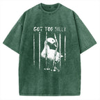 Unisex Got Too Silly Goose Printed Washed Tee