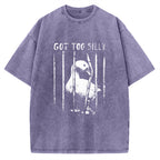 Unisex Got Too Silly Goose Printed Washed Tee