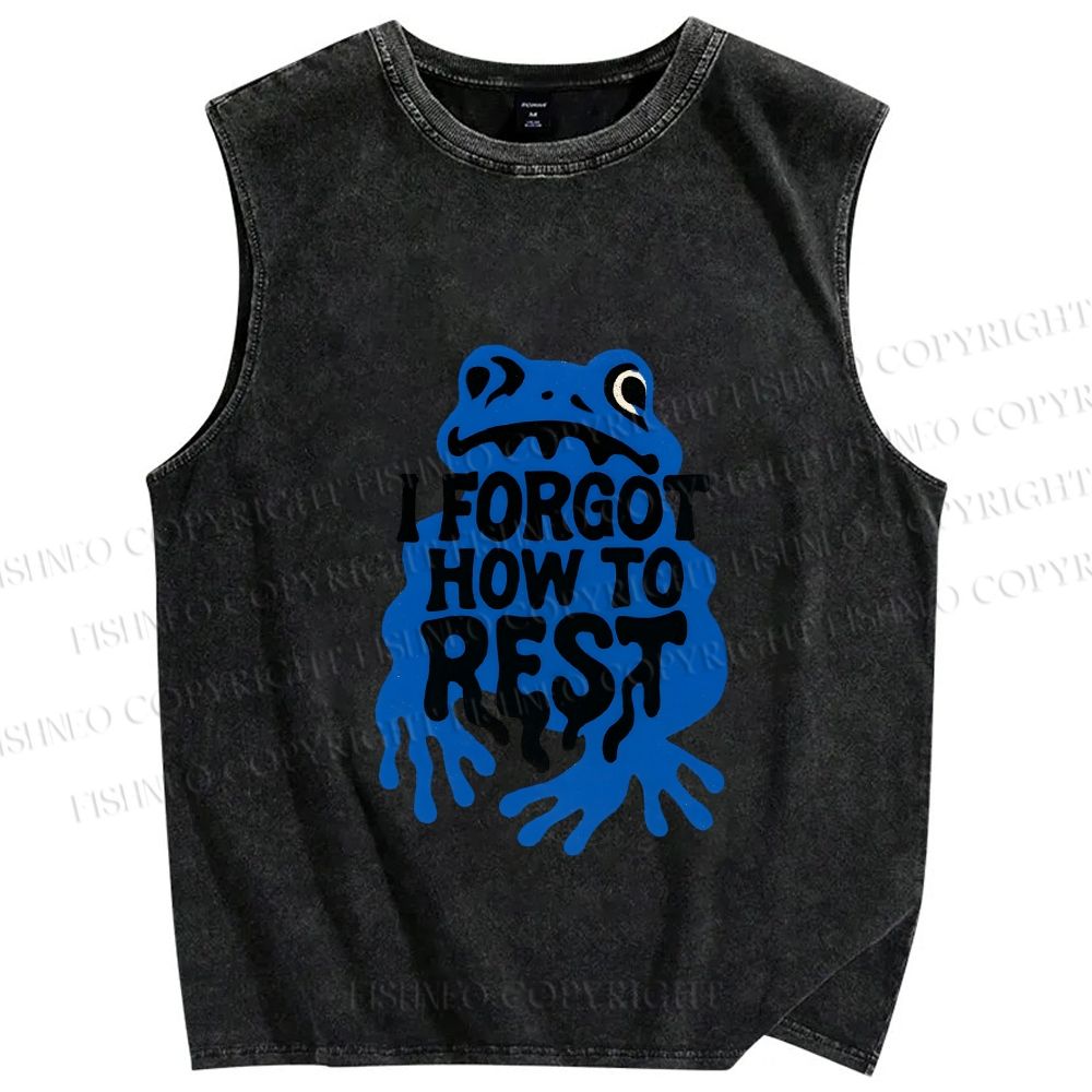 Unisex I Forget How To Rest Printed Washed Tank Top