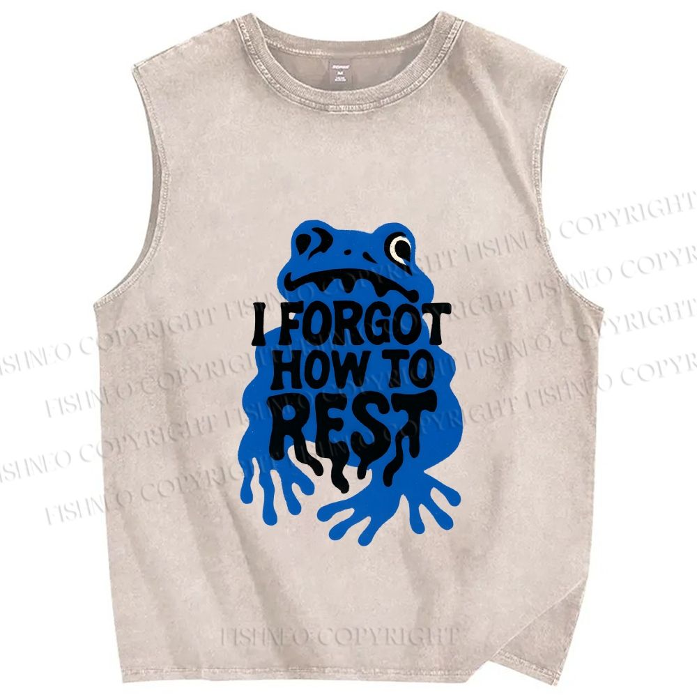 Unisex I Forget How To Rest Printed Washed Tank Top