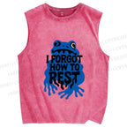 Unisex I Forget How To Rest Printed Washed Tank Top