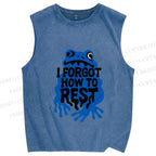 Unisex I Forget How To Rest Printed Washed Tank Top