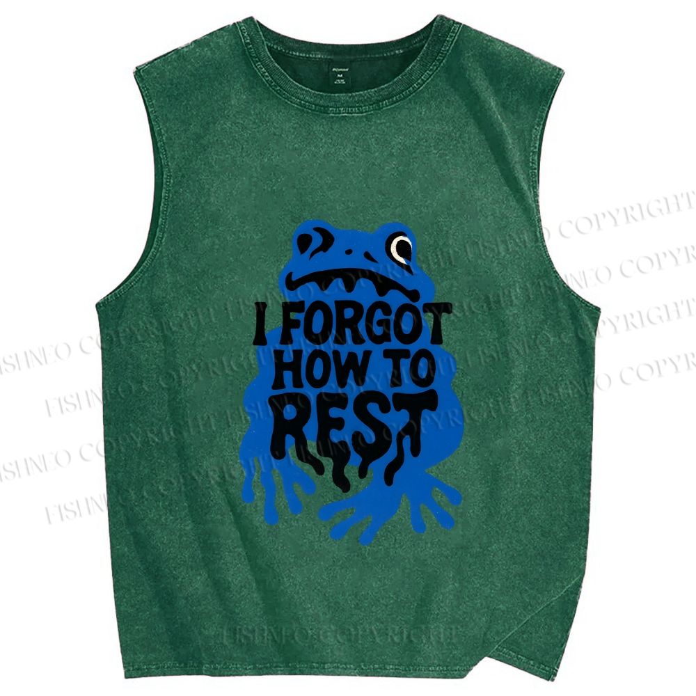 Unisex I Forget How To Rest Printed Washed Tank Top