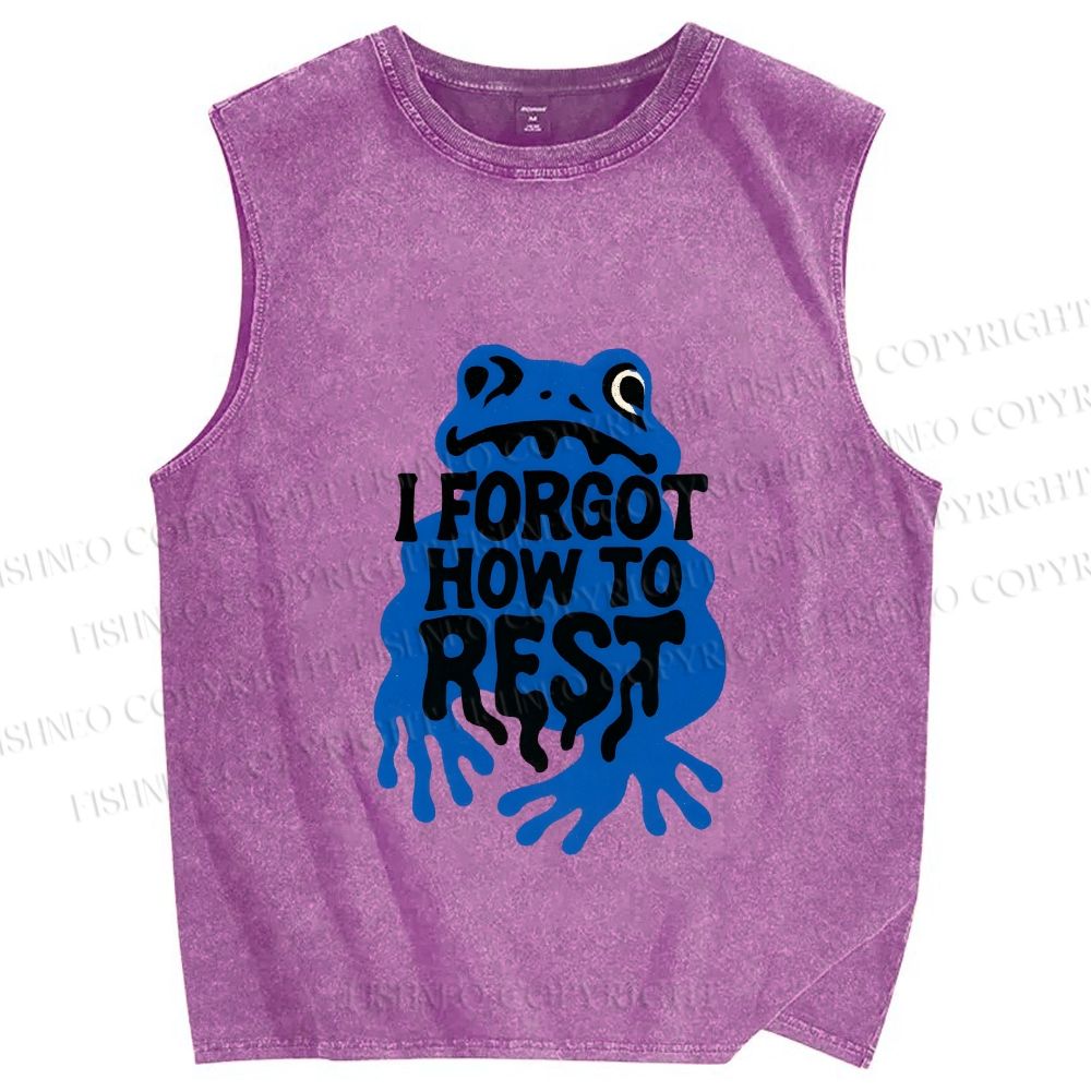 Unisex I Forget How To Rest Printed Washed Tank Top