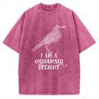 Unisex I Am A Goddamned Delight Printed Washed Tee