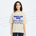 Unisex Dance Like David Printed Washed Tee