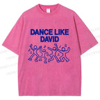 Unisex Dance Like David Printed Washed Tee