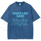 Unisex Dance Like David Printed Washed Tee