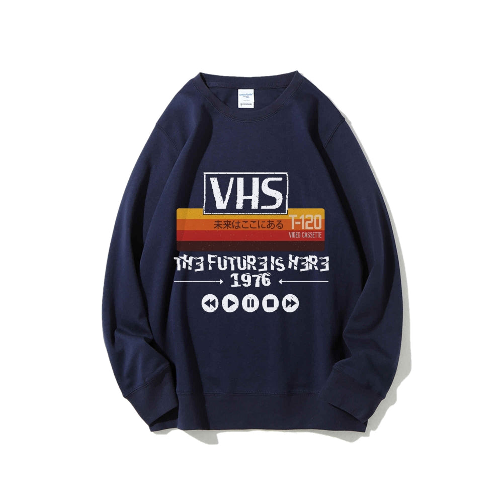 The Future Is Here T-120 Retro VHS Japanese Cotton Sweatshirt
