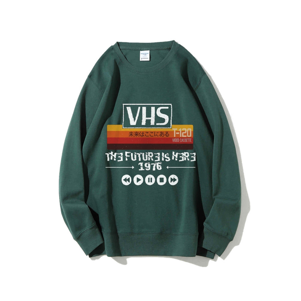 The Future Is Here T-120 Retro VHS Japanese Cotton Sweatshirt