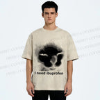 Unisex I Need Ibuprofen Printed Washed Tee