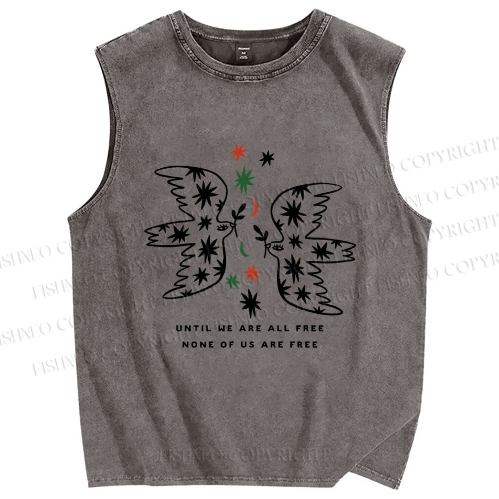 Unisex Until We Are All Free Printed Washed Tank Top