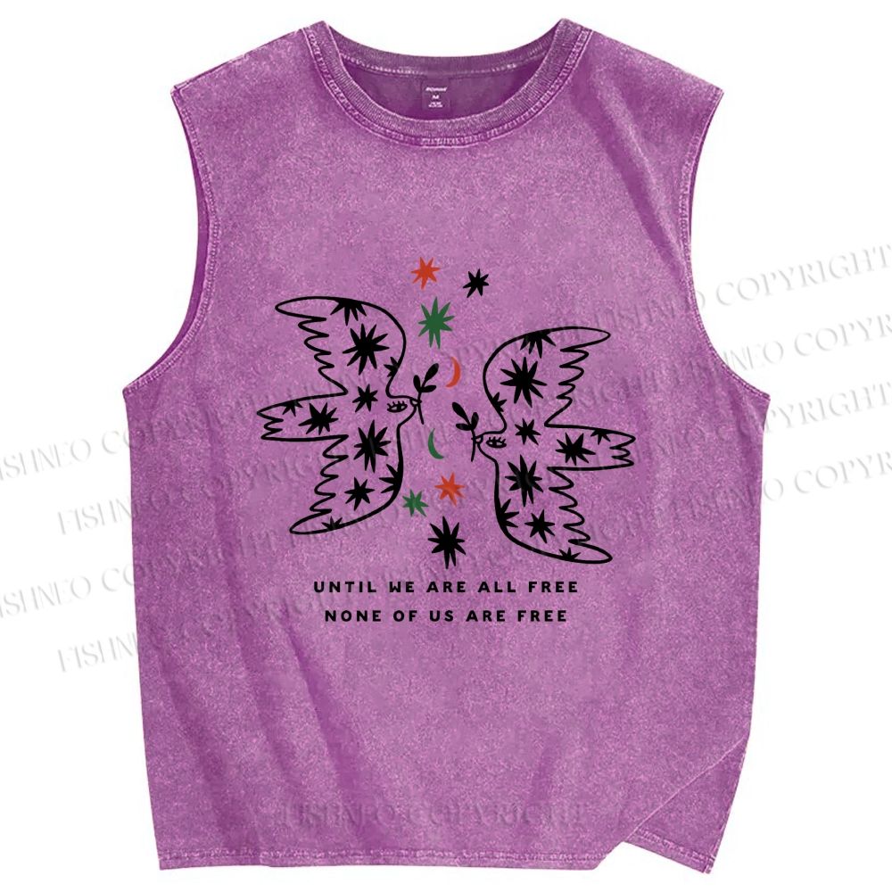 Unisex Until We Are All Free Printed Washed Tank Top