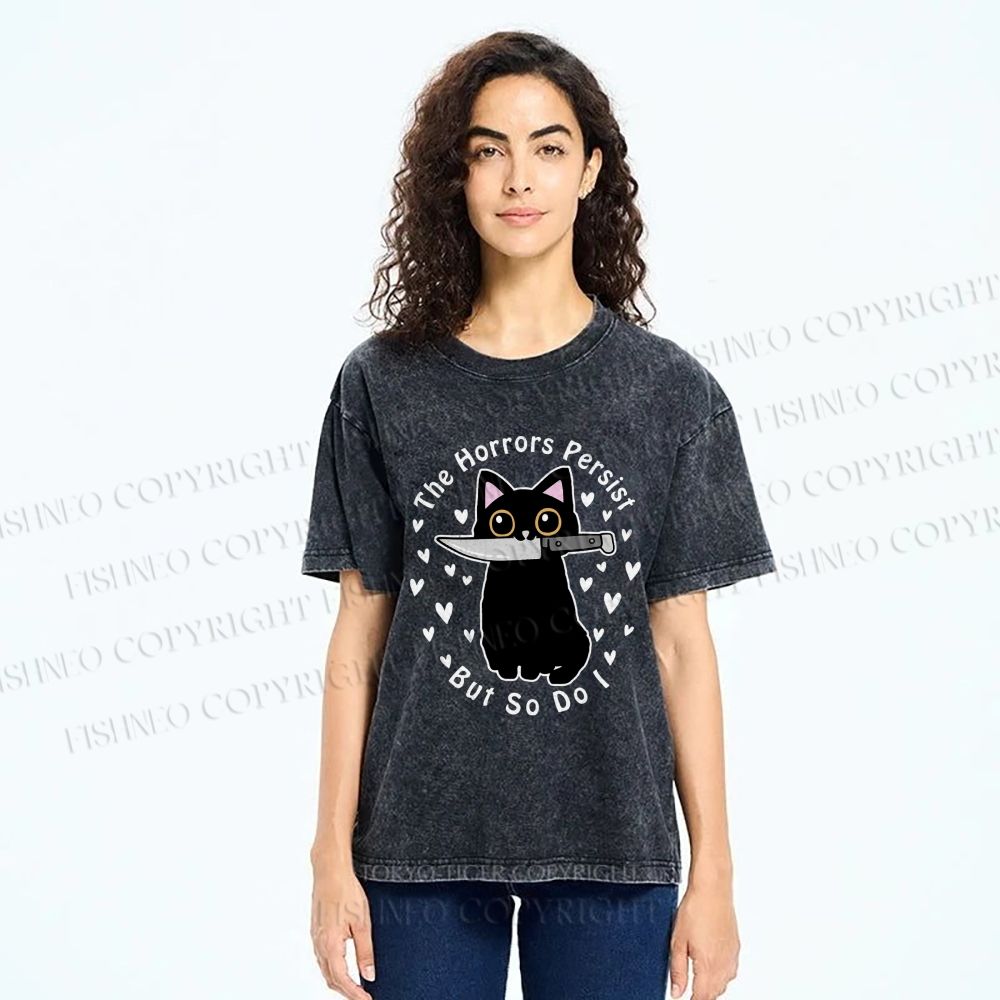 Unisex The Horrors Persist, But So Do I Printed Washed Tee