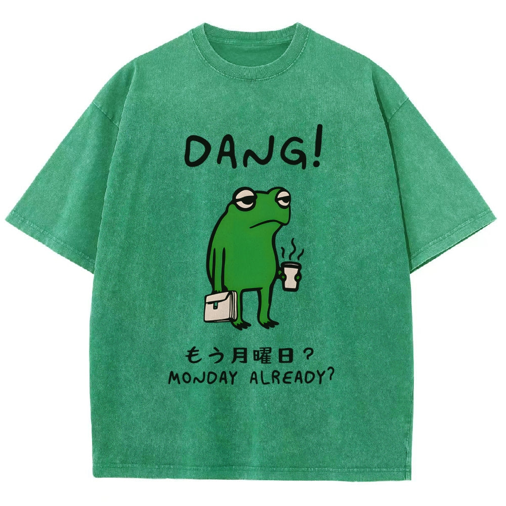Is It Already Monday Washed T-Shirt