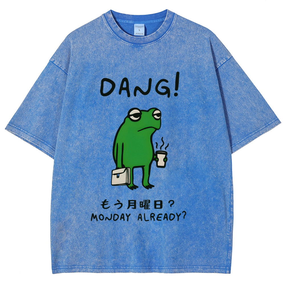 Is It Already Monday Washed T-Shirt