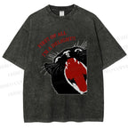 Unisex Funny Cat Yelling Quote Meme Printed Washed Tee