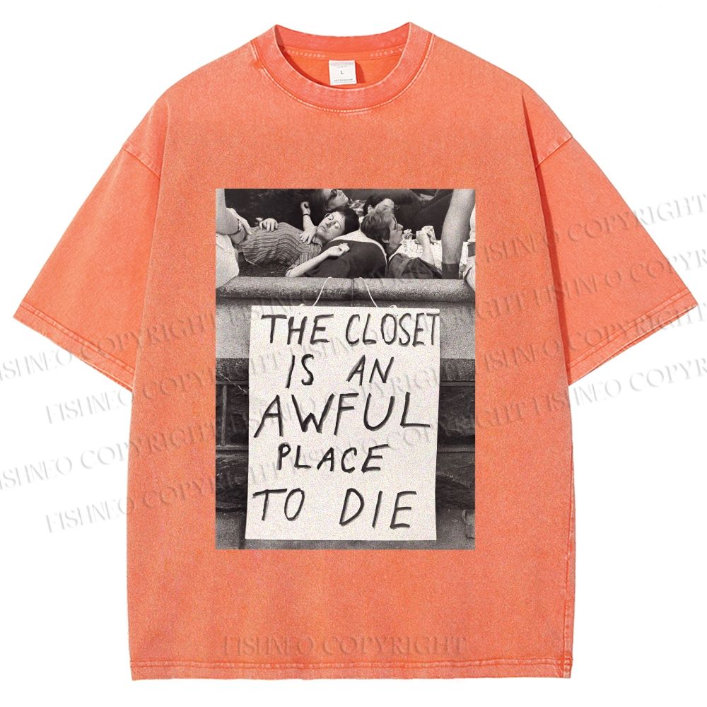 Unisex Pride the Closet is an Awful Place to Die Printed Washed Tee