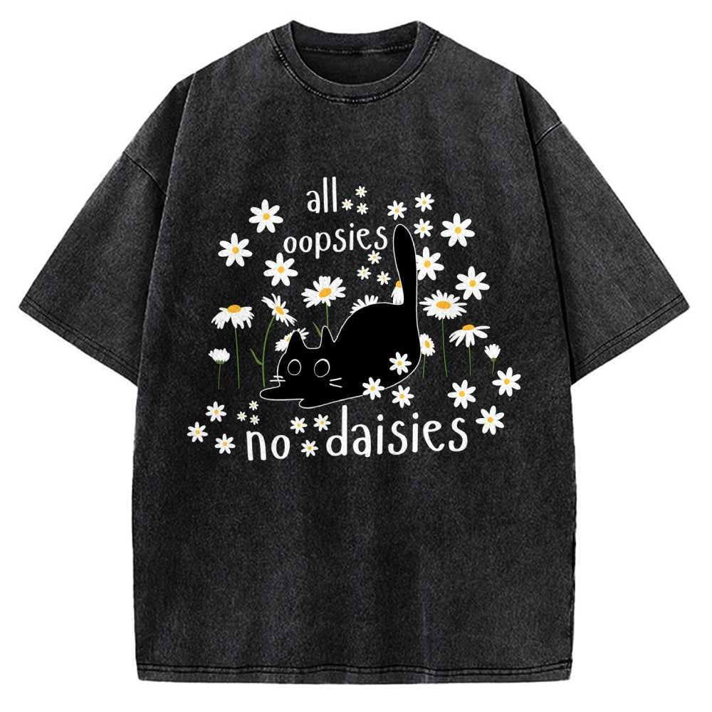 Unisex All Oopsies No Daisies Cat Printed Washed Tee