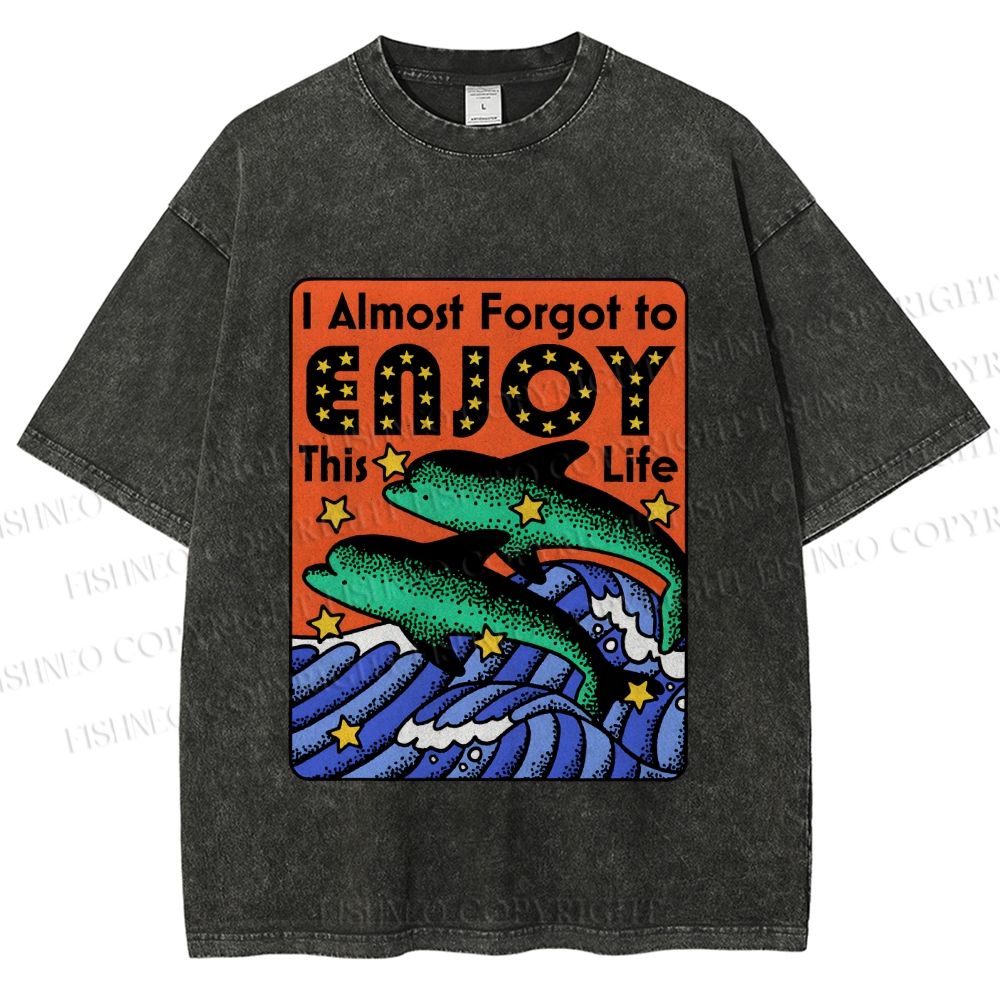 Unisex Vintage Dolphin Enjoy this Life Printed Washed Tee