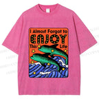 Unisex Vintage Dolphin Enjoy this Life Printed Washed Tee