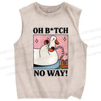 Unisex Oh B*tch No Way Goose Printed Washed Tank Top