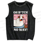 Unisex Oh B*tch No Way Goose Printed Washed Tank Top