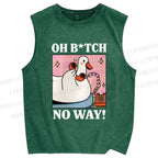 Unisex Oh B*tch No Way Goose Printed Washed Tank Top
