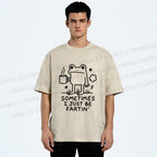Unisex Sometimes A Frog Just Needs To Fart Printed Washed Tee