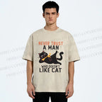 Unisex Never Trust A Man Who Doesn’t Like Cat Printed Washed Tee