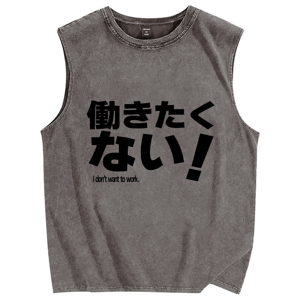 I Don't Want To Work Funny Vintage Distressed Washed Tank Top