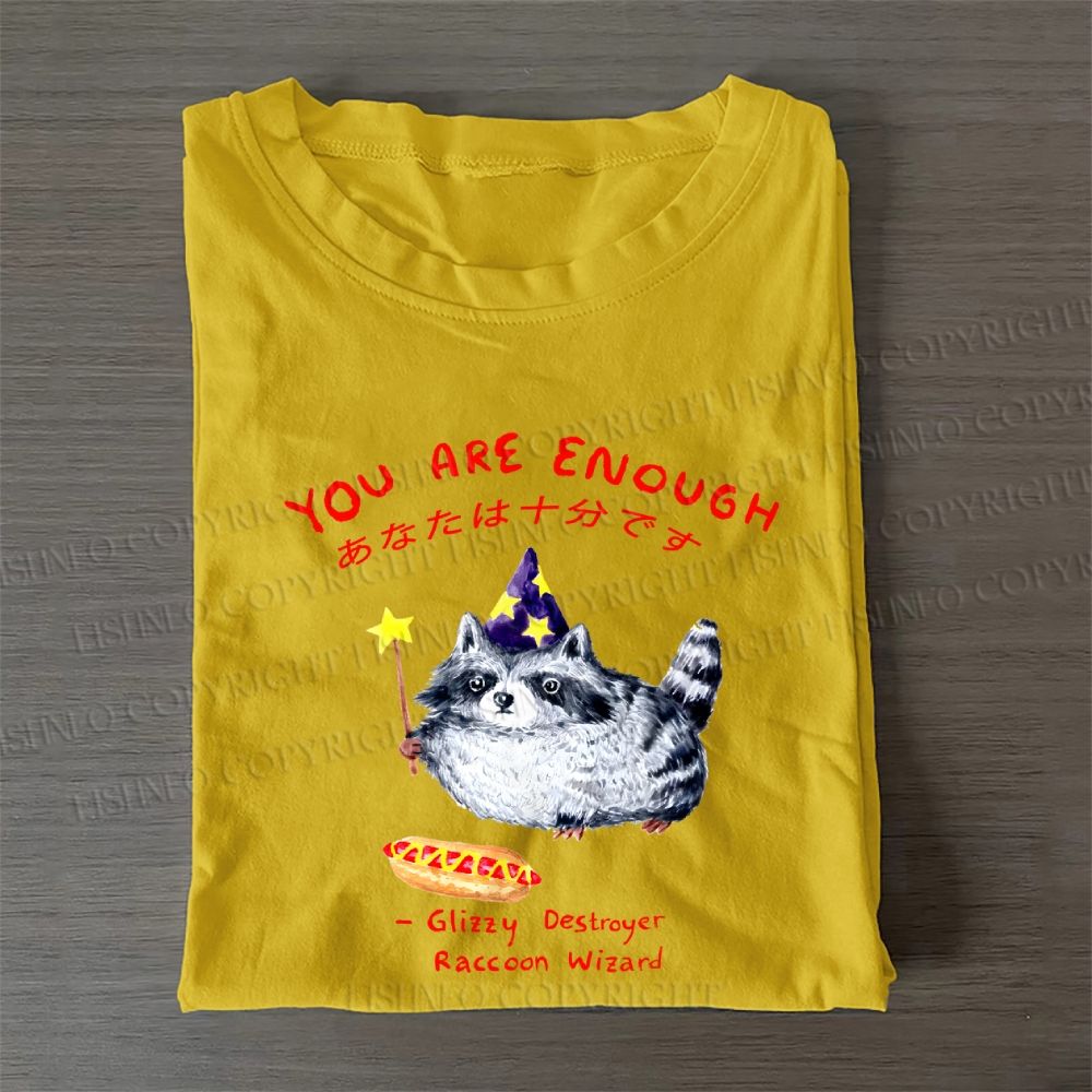 Raccoon Wizard You Are Enough Printed Casual Cotton T-Shirt