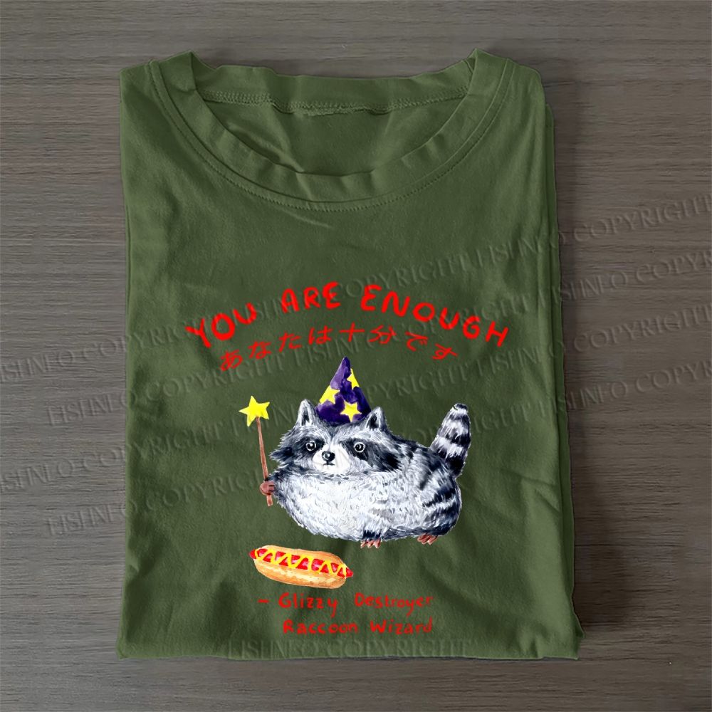 Raccoon Wizard You Are Enough Printed Casual Cotton T-Shirt