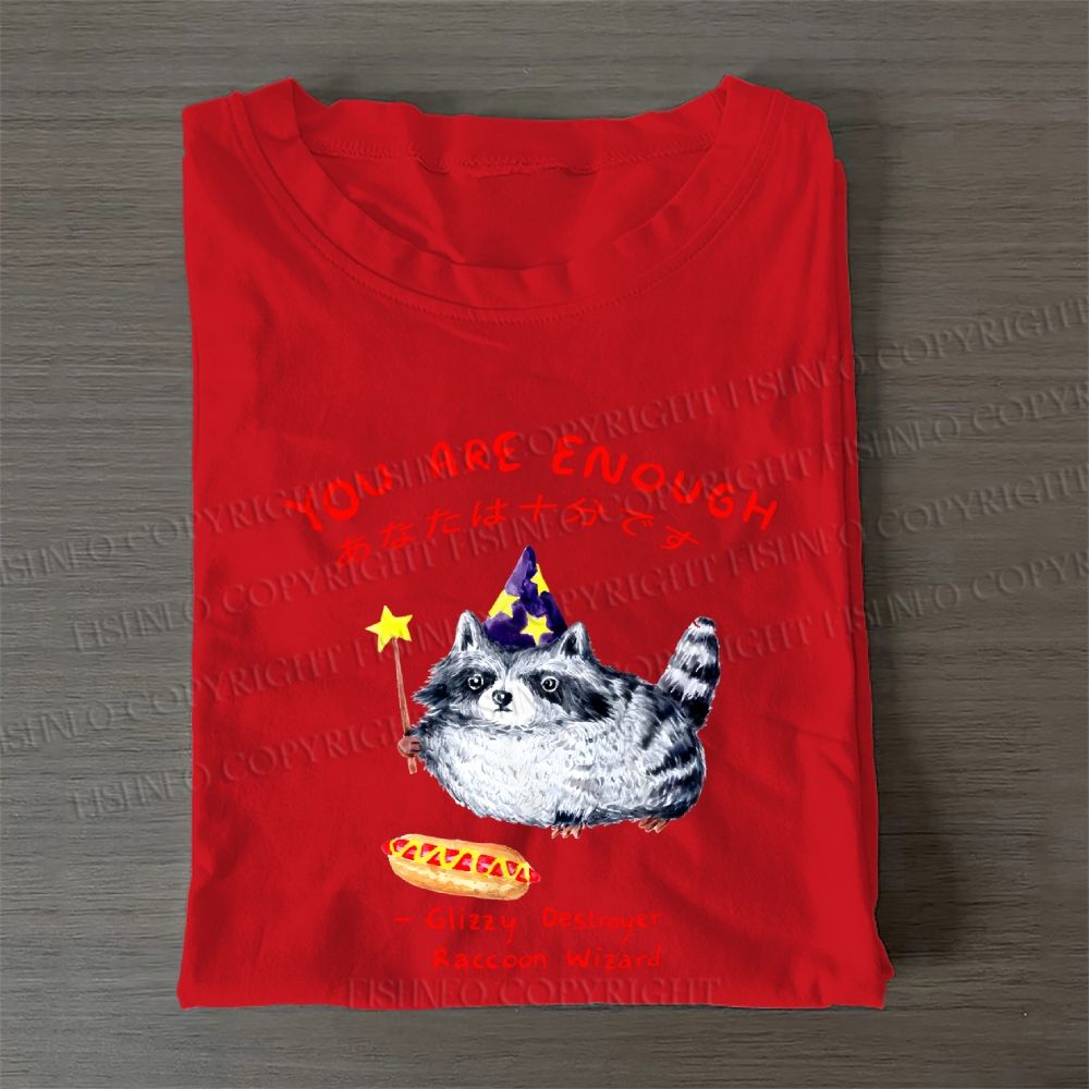 Raccoon Wizard You Are Enough Printed Casual Cotton T-Shirt