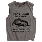 Play dead to avoid responsibility Vintage Distressed Washed Tank Top