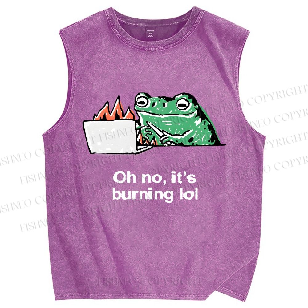 Unisex Oh No It’s Burning Lol Printed Washed Tank Top